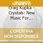 Craig Kupka - Crystals: New Music For Relaxation # 2 cd