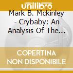 Mark B. Mckinley - Crybaby: An Analysis Of The Cry-Language Of Babies cd
