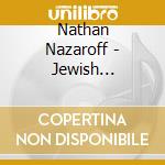 Nathan Nazaroff - Jewish Freilach Songs cd
