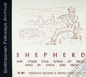 Hillel & Aviva - Shepherd And Other Folk Songs Of Israel cd musicale di Hillel & Aviva