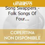 Song Swappers - Folk Songs Of Four Continents