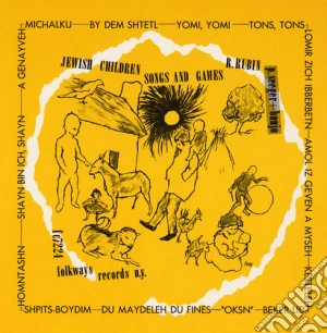 Ruth Rubin / Pete Seeger - Jewish Children's Songs And Games cd musicale di Ruth / Seeger,Pete Rubin