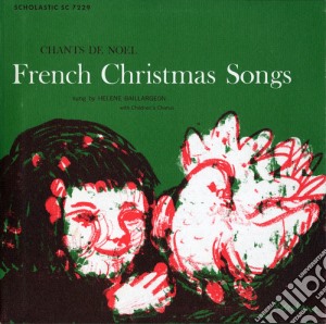 Helene Baillargeon - French Christmas Songs: Chants De Noel cd musicale di Helene Baillargeon