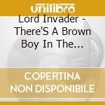 Lord Invader - There'S A Brown Boy In The Ring cd
