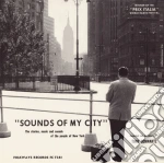 Tony Schwartz - Sounds Of My City: Stories Music Sounds New York cd