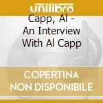 Capp, Al - An Interview With Al Capp cd