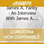 James A. Farley - An Interview With James A. Farley cd