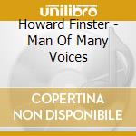 Howard Finster - Man Of Many Voices cd musicale di Howard Finster