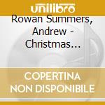 Rowan Summers, Andrew - Christmas Carols cd musicale di Rowan Summers, Andrew