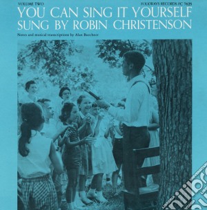 Robin Christenson - You Can Sing It Yourself, Vol. 2 cd musicale di Robin Christenson