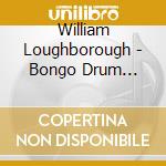 William Loughborough - Bongo Drum Instruction cd