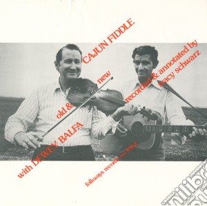 Dewey Balfa - Cajun Fiddle, Old And New: Instruction cd musicale di Dewey Balfa