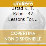Ustad K. T. Kahn - 42 Lessons For Tabla cd