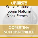 Sonia Malkine - Sonia Malkine Sings French Folk Songs cd musicale di Sonia Malkine