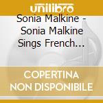 Sonia Malkine - Sonia Malkine Sings French Folk Songs cd
