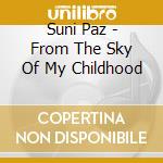 Suni Paz - From The Sky Of My Childhood