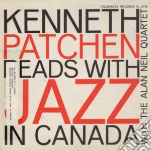 Kenneth Patchen - Reads With Jazz In Canada cd musicale di Kenneth Patchen