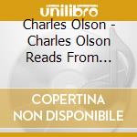Charles Olson - Charles Olson Reads From Maximus Poems Iv, V, Vi cd