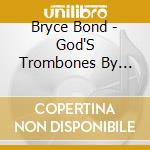 Bryce Bond - God'S Trombones By James Weldon Johnson cd