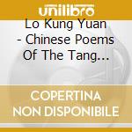Lo Kung Yuan - Chinese Poems Of The Tang & Sung Dynasties