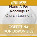 Mario A Pei - Readings In Church Latin - Caesar And cd