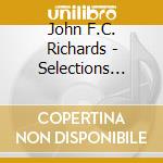 John F.C. Richards - Selections From Cicero cd