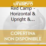 Red Camp - Horizontal & Upright & Downright & Dunright cd