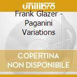 Frank Glazer - Paganini Variations cd