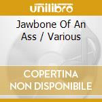 Jawbone Of An Ass / Various cd