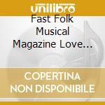 Fast Folk Musical Magazine Love Son 2 / Various cd