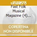 Fast Folk Musical Magazine (4) Live At 1 / Various cd musicale
