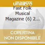 Fast Folk Musical Magazine (6) 2 / Various - Fast Folk Musical Magazine (6) 2 / Various cd musicale