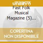 Fast Folk Musical Magazine (5) Undercur 8 / Variou - Fast Folk Musical Magazine (5) Undercur 8 / Variou cd musicale