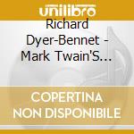 Richard Dyer-Bennet - Mark Twain'S 1601 cd