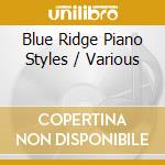 Blue Ridge Piano Styles / Various cd