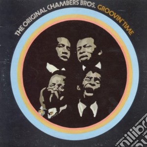 Original Chambers Brothers (The) - Groovin' Time cd musicale di Chambers Brothers