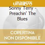 Sonny Terry - Preachin' The Blues cd musicale di Terry sonny & mcghee