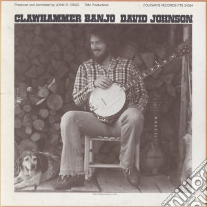 David Johnson - Clawhammer Banjo cd musicale di David Johnson