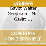 Gavitt Walter Gerguson - Mr. Gavitt: Calypsos Of Costa cd musicale di Gavitt Walter Gerguson