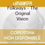 Folkways - The Original Vision cd