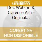 Doc Watson & Clarence Ash - Original Folkways cd