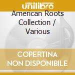 American Roots Collection / Various cd