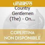 Country Gentlemen (The) - On The Road cd musicale di Gentlemen Country