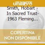 Smith, Hobart - In Sacred Trust- 1963 Fleming Brown Tapes cd