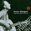 Pete Seeger - American Favorite Ballads Vol. 2 cd
