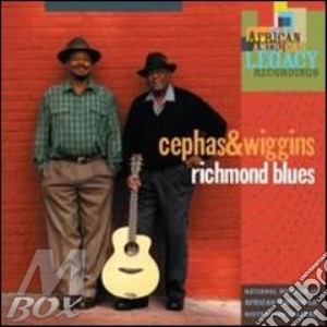 Cephas & Wiggins - Richmond Blues cd musicale di CEPHAS & WIGGINS