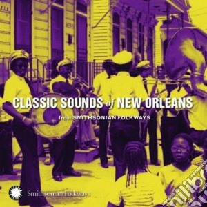 Classic sounds of new orleans cd musicale di ARTISTI VARI