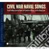 Civil War (The) Naval Songs cd