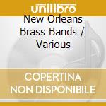 New Orleans Brass Bands / Various cd musicale di Smithsonian Folkways