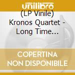 (LP Vinile) Kronos Quartet - Long Time Passing: Kronos Quartet & Friends (2 Lp) vinile